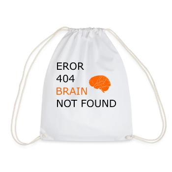 Eror 404, Funny Saying Cool Funny Funny - Drawstring Bag - white - Front