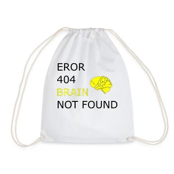 Eror 404, Funny Sayings Cool Funny Funny - Drawstring Bag - white - Front