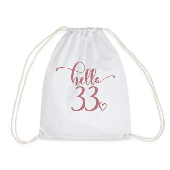 Hello 33 - Süßes Geschenk zum 33. Geburtstag für Frauen - Turnbeutel - Weiß - Vorne