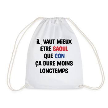 Il vaut mieux être saoul que con / Humour - Sac de sport léger - blanc - Devant
