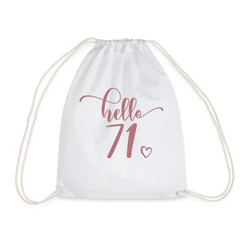 Hallo 71 - Süßes Geschenk zum 71. Geburtstag, 71 Jahre alt - Turnbeutel - Weiß - Vorne