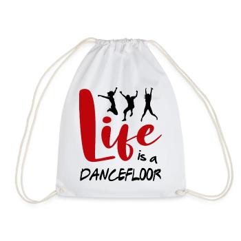 Life is a Dancefloor Music Dancer Party Spruch - Turnbeutel - Weiß - Vorne