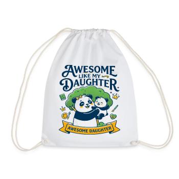 Awesome Like My Daughter Family Slogan - Turnbeutel - Weiß - Vorne