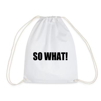 So what - Drawstring Bag - white - Front