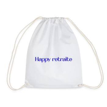 RETIREMENT. HAPPY RETIREMENT. HAPPY RETREAT - Drawstring Bag - white - Front