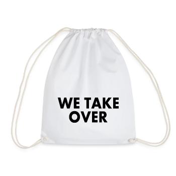 We take over - Turnbeutel - Weiß - Vorne