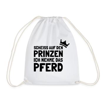 Pferde Scheiss auf den Prinz ich nehme das Pferd - Turnbeutel - Weiß - Vorne