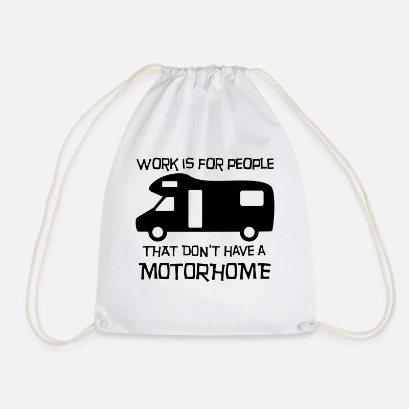 Motorhome - work is for people - Drawstring Bag - white