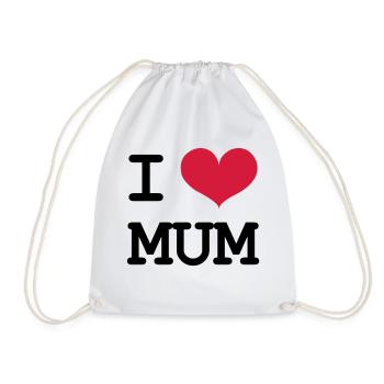 I Love Mum ! - Turnbeutel - Weiß - Vorne