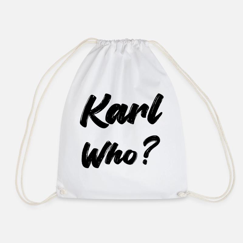 Karl who? - Drawstring Bag - white