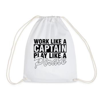 Work like a captain, play like a pirate - Drawstring Bag - white - Front