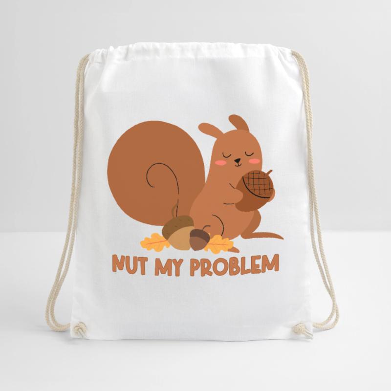 Nut My Problem Eichhörnchen Turnbeutel