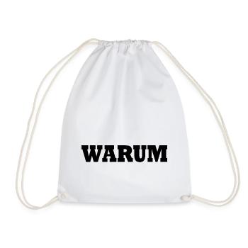 Warum - Turnbeutel - Weiß - Vorne