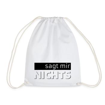 sagt mir NICHTS - Turnbeutel - Weiß - Vorne