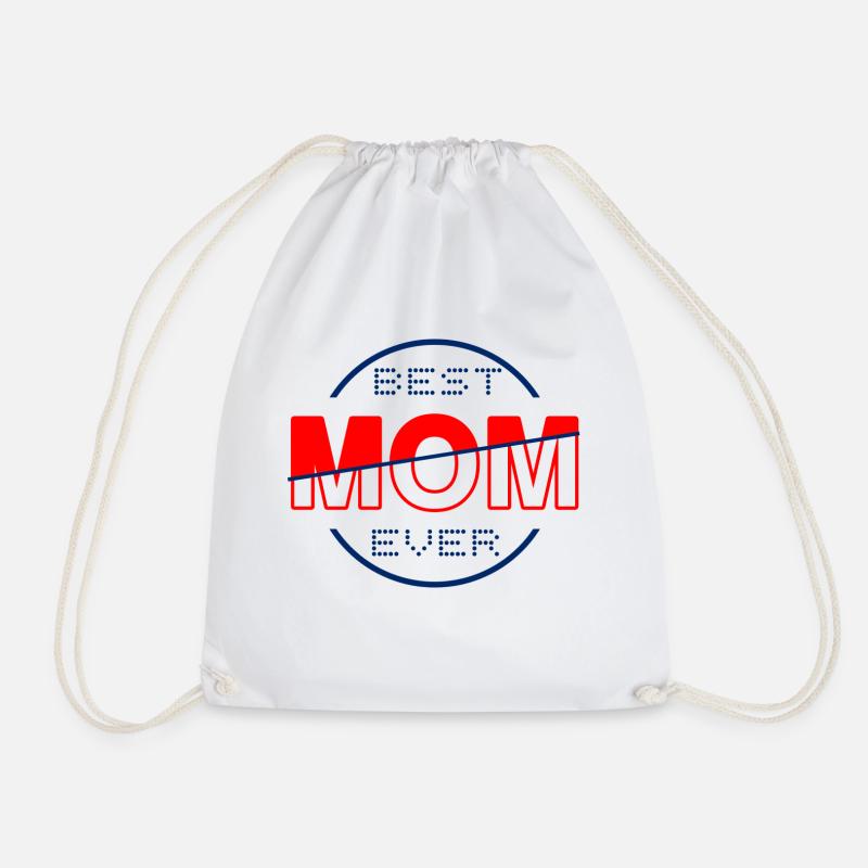 Best mom ever - Drawstring Bag - white