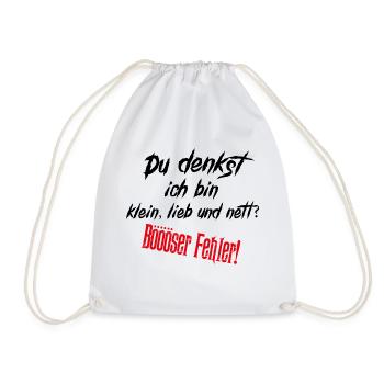 Du denkst ich bin klein lieb & nett Böser Fehler - Turnbeutel - Weiß - Vorne