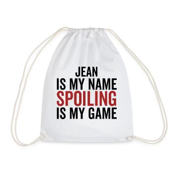 Jean is My Name Spoiling is My Game - Drawstring Bag - white - Front