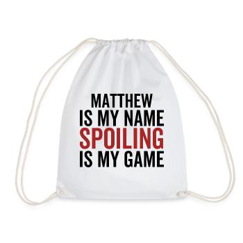 Matthew ist mein Name Verderben ist mein Spiel - Turnbeutel - Weiß - Vorne