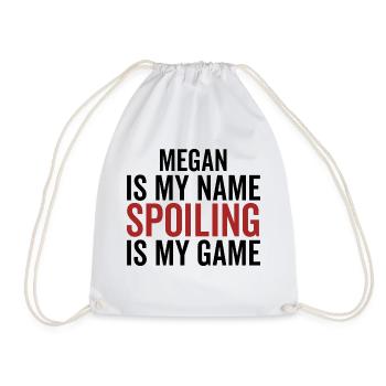 Megan est mon nom Spoiling est mon jeu - Sac de sport léger - blanc - Devant