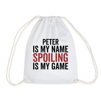 Peter is My Name Spoiling is My Game - Drawstring Bag - white - Front