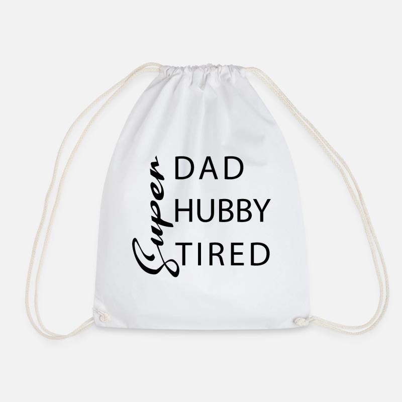 Super dad Super hubby Super tired - Drawstring Bag - white