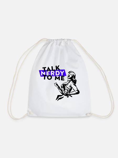 Talk Nerdy To Me - Turnbeutel - Weiß