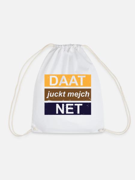 Daat juckt mejch net - Turnbeutel - Weiß