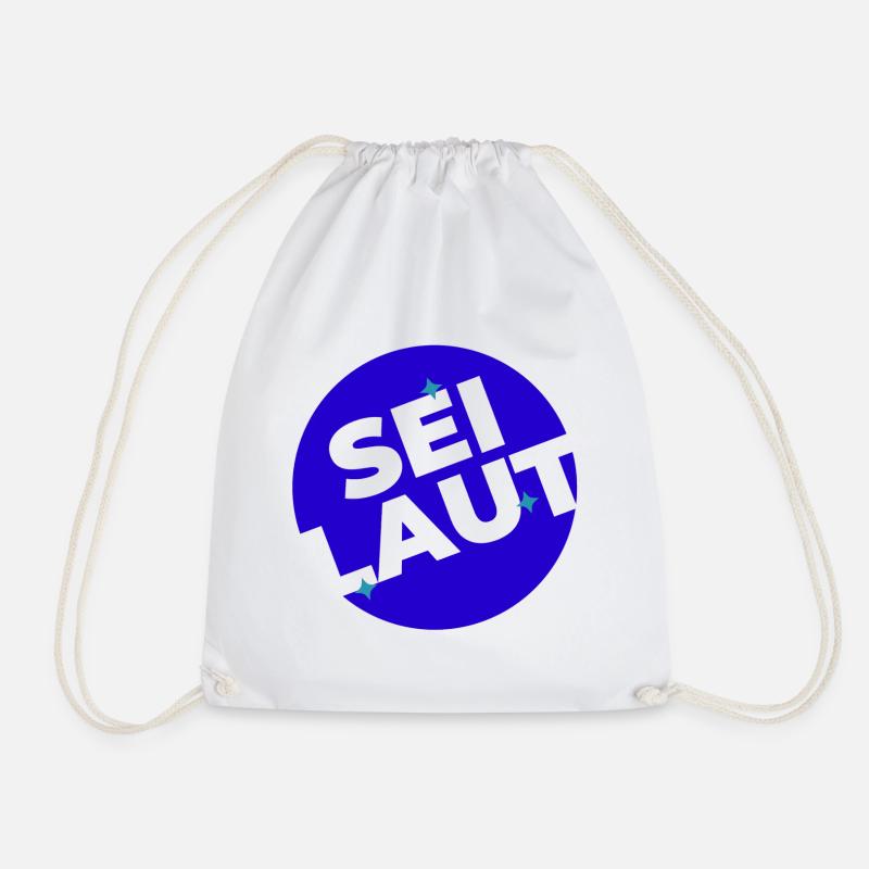 Sei laut! - Turnbeutel - Weiß