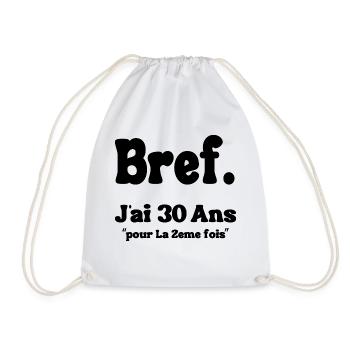 In short, I'm 30 years old for the 2nd time, 60 years old - Drawstring Bag - white - Front