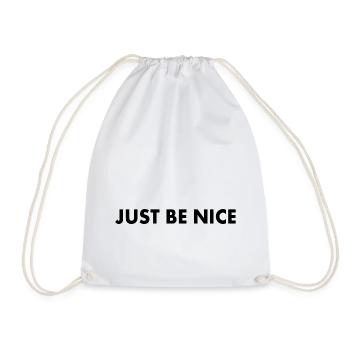 Just be nice - Drawstring Bag - white - Front