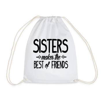 Sisters makes the best of friends - Turnbeutel - Weiß - Vorne