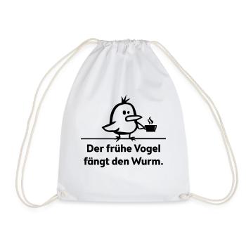 Der frühe Vogel fängt den Wurm - Turnbeutel - Weiß - Vorne