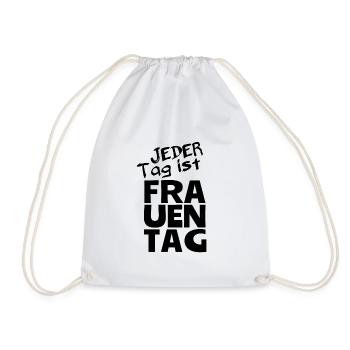 Jeder Tag ist Frauentag! - Turnbeutel - Weiß - Vorne