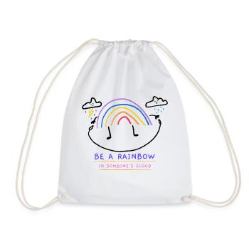 Be a rainbow in someone's cloud - Turnbeutel - Weiß - Vorne