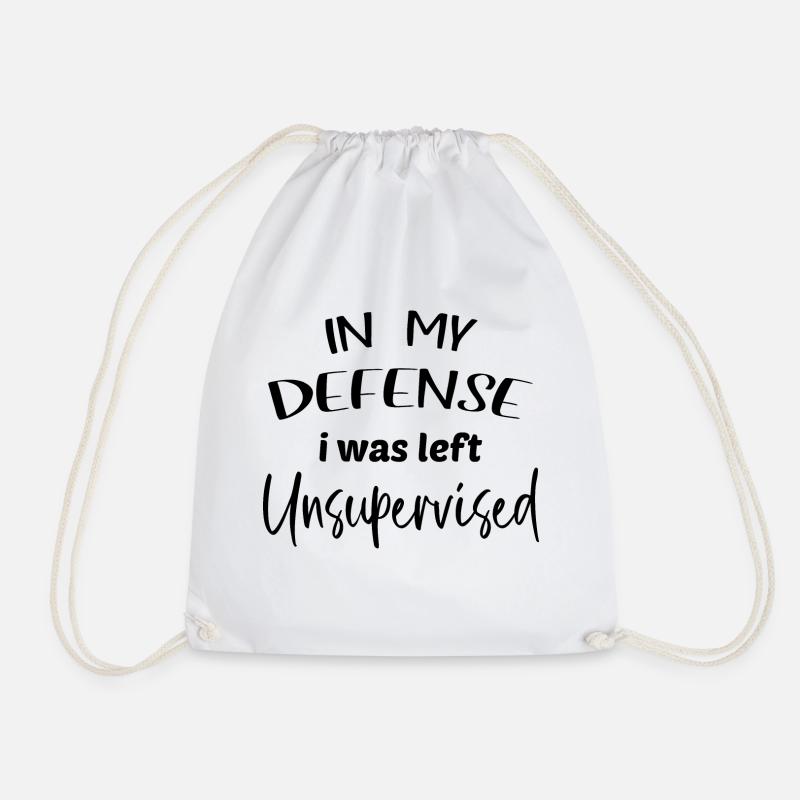 in my defense i was left unsupervised - Turnbeutel - Weiß