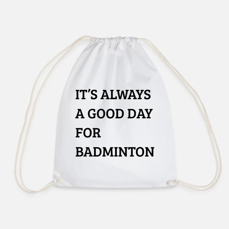 It's always a good day for badminton - Drawstring Bag - white