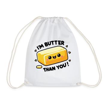 Ich bin Butter als du lustiges Wortspiel-Design für Bäcker - Turnbeutel - Weiß - Vorne