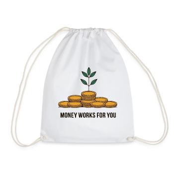MONEY WORKS FOR YOU - Drawstring Bag - white - Front
