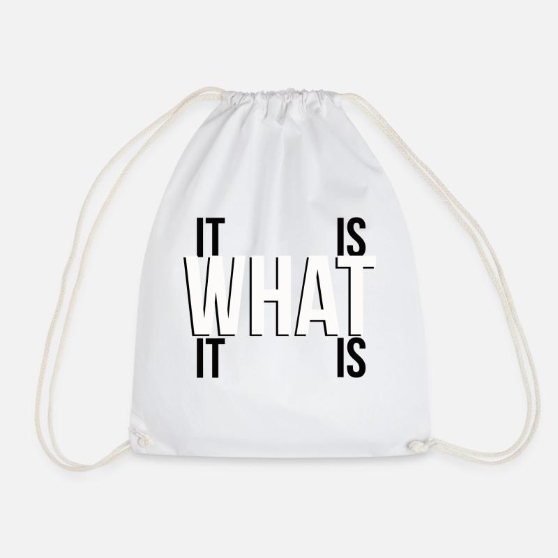 it is what it is - Turnbeutel - Weiß