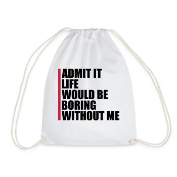 boring life without me - Drawstring Bag - white - Front