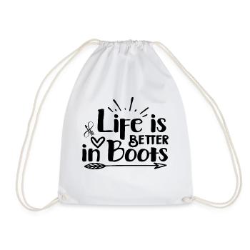 Life is Better in Boots - Turnbeutel - Weiß - Vorne