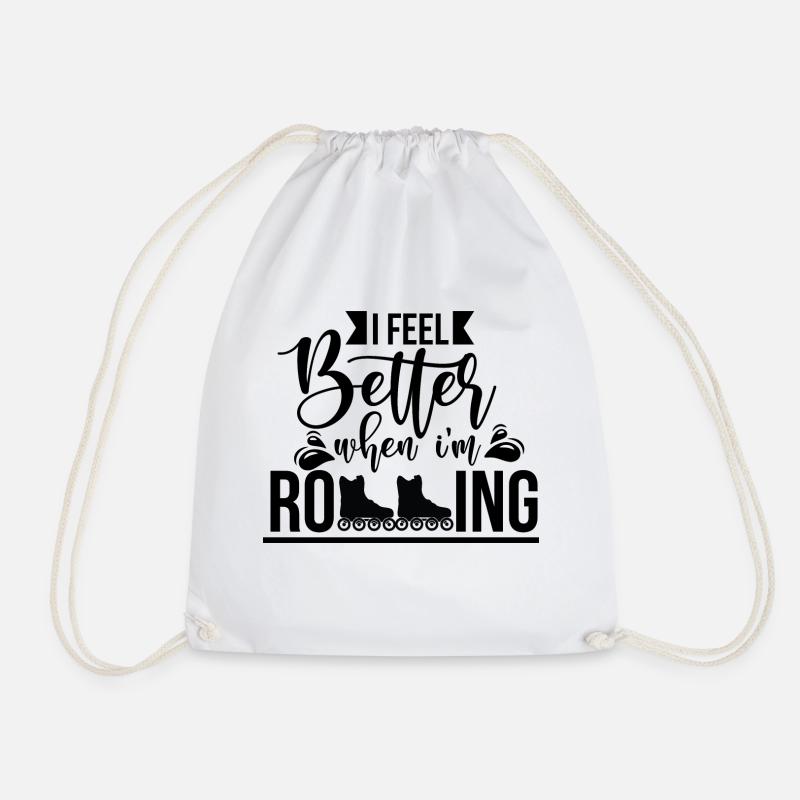 I feel better when I'm rolling - Drawstring Bag - white