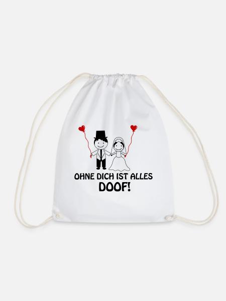 ohne dich ist alles doof 1 - Turnbeutel - Weiß