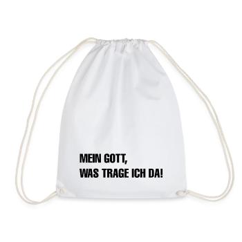 mein gott was trage ich da - Turnbeutel - Weiß - Vorne