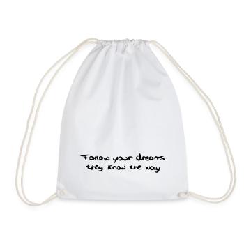 Follow your dreams, Folge deinen Träumen - Turnbeutel - Weiß - Vorne