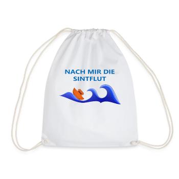 After me the deluge, behind me the deluge - Drawstring Bag - white - Front