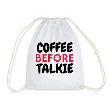 Coffe Before Talkie - Humor - Funny - Joke - Drawstring Bag - white - Front