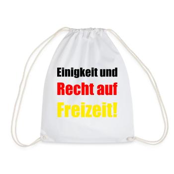 Einigkeit und Recht auf Freizeit! - Turnbeutel - Weiß - Vorne