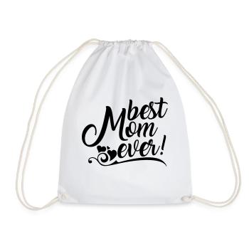 Best Mom ever! - Drawstring Bag - white - Front
