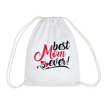 Best Mom ever! - Drawstring Bag - white - Front